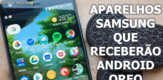 Confira a Lista dos Samsung Galaxy Que Devem Ser Atualizados Para Android Oreo Confira a Lista dos Samsung Galaxy Que Devem Ser Atualizados Para Android Oreo