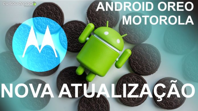 Motorola liberou ANDROID OREO Para Vários Modelos! Confira Lista!