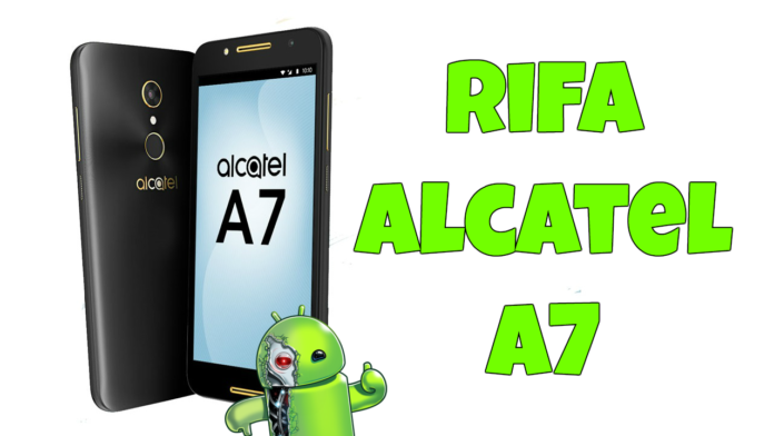 Rifa Alcatel A7