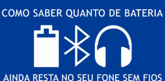 Como Saber Quanto de Bateria Resta nos Acessórios Bluetooth Conectados no Android Como-Saber-Quanto-de-Bateria-Resta-nos-Acessórios-Bluetooth-Conectados-no-Android-capa
