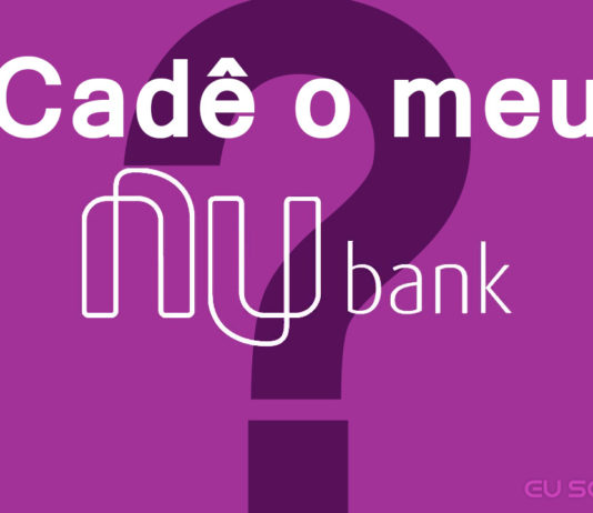 Saiba Porque a Nubank Não Quis Te Enviar um Cartão Saiba Porque a Nubank Não Quis Te Enviar um Cartão