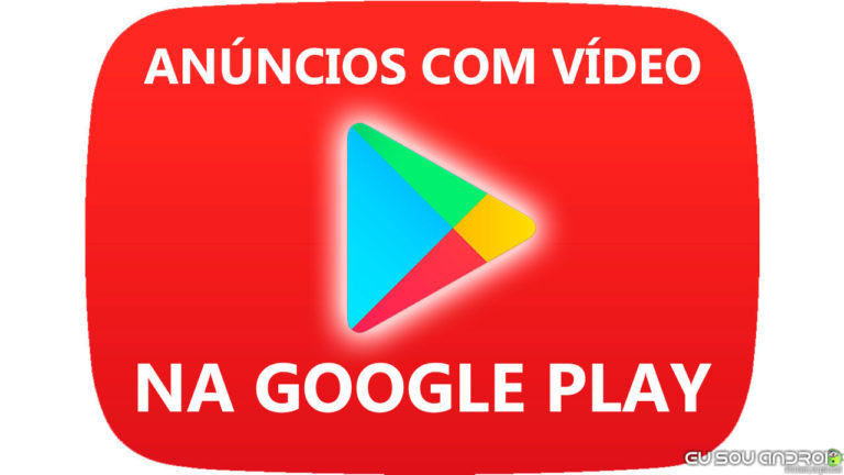 anúncios em vídeo na google play