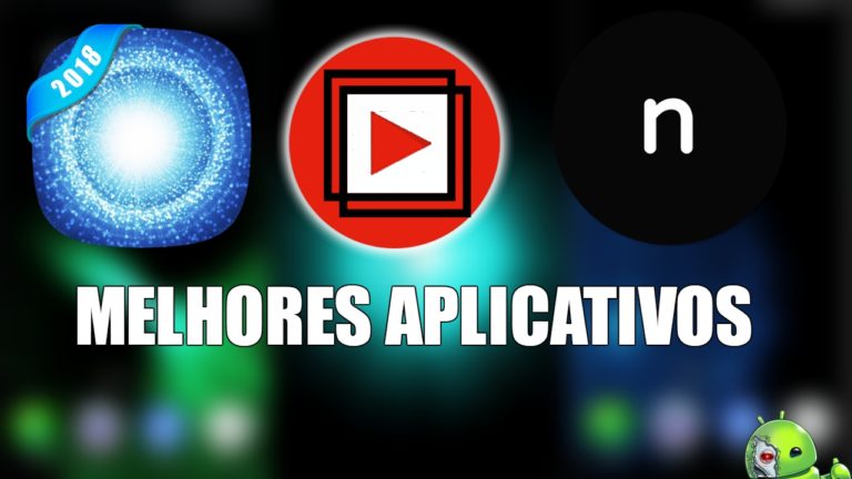 Os Melhores Aplicativos Para Android de 2018
