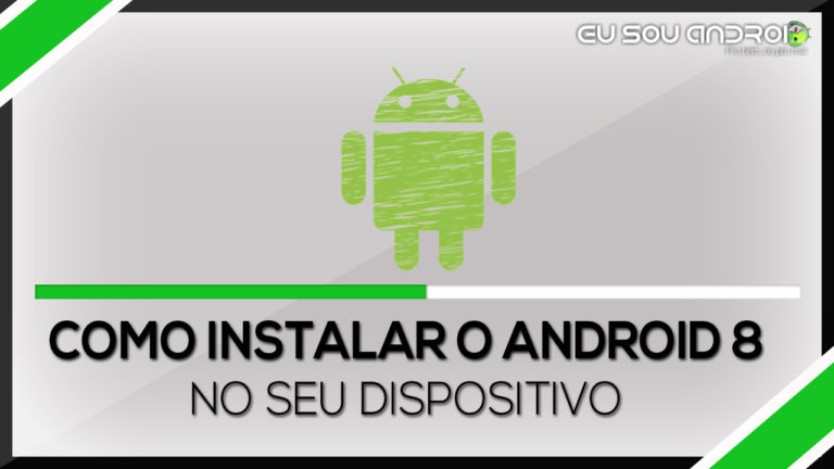 Como instalar o android 8.1 no seu dispositivo