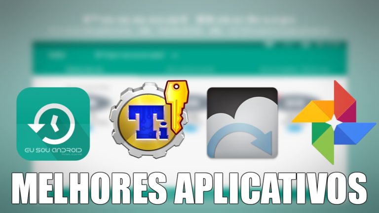 Os Melhores Aplicativos de Backup Para Android