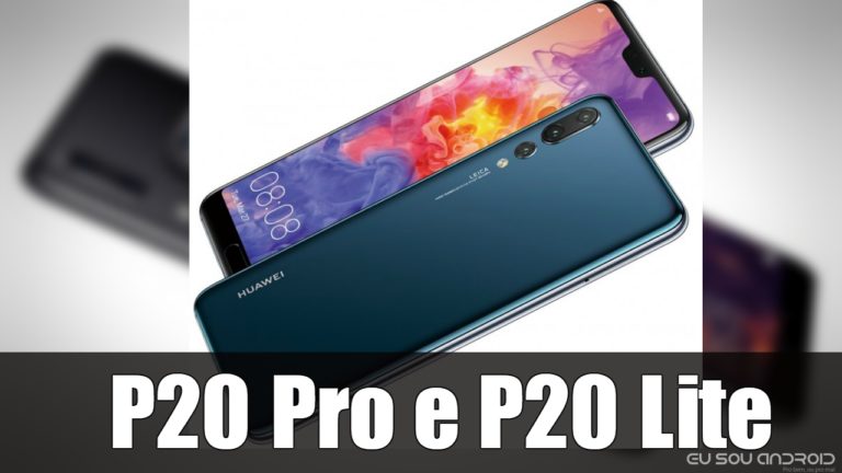 P20 Pro e P20 Lite