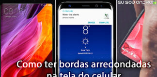 Como Ter as Bordas Arredondadas na Tela do Seu Celular bordas arredondadas na tela
