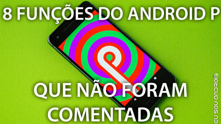 8-Novidades-do-Android-P-Que-Ninguém-Te-Contou-CAPA