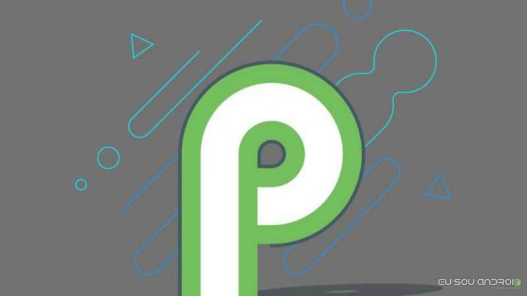 Conheça os Recursos do Android P