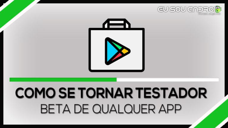 Como se tornar testador beta de qualquer app