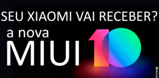 MIUI 10 Global Beta – Saiba Quais Aparelhos Vão Receber a Atualização MIUI 10 Global Beta - Saiba Quais Aparelhos Vão Receber a Atualização