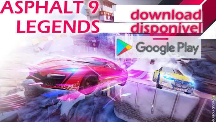 Asphalt 9 Legends já Pode Ser-Baixado-na-Google-Play-capa