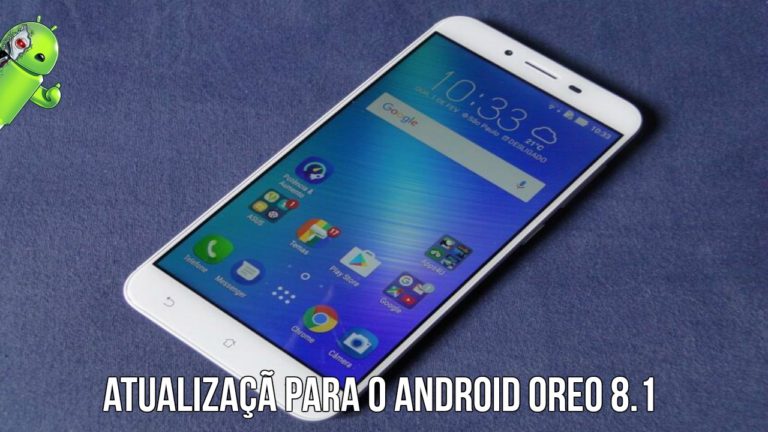 Asus Zenfone 3 Max ZC553KL está sendo atualizado para o Android Oreo 8.1
