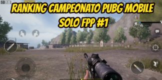 Ranking Campeonato PUBG Mobile SOLO FPP #1 Ranking Campeonato PUBG Mobile SOLO FPP