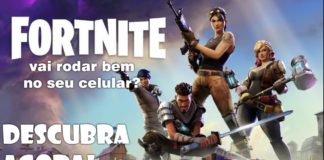 Saiba Agora Se Fortnite Vai Rodar Bem no Seu Celular FORTNITE VAI RODAR BEM NO SEU CELULAR CAPA