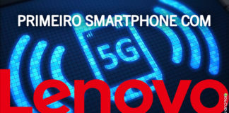 Lenovo Lançará o Primeiro Smartphone 5G em Breve
