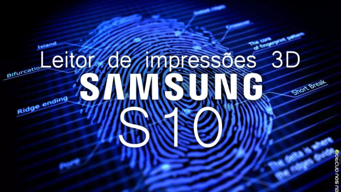 Samsung Galaxy S10 deve ter leitor de impressões digitais na tela capa
