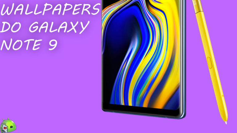 Baixe Já Os Wallpapers do Samsung Note9