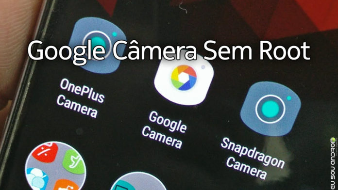 google câmera funciona sem root capa