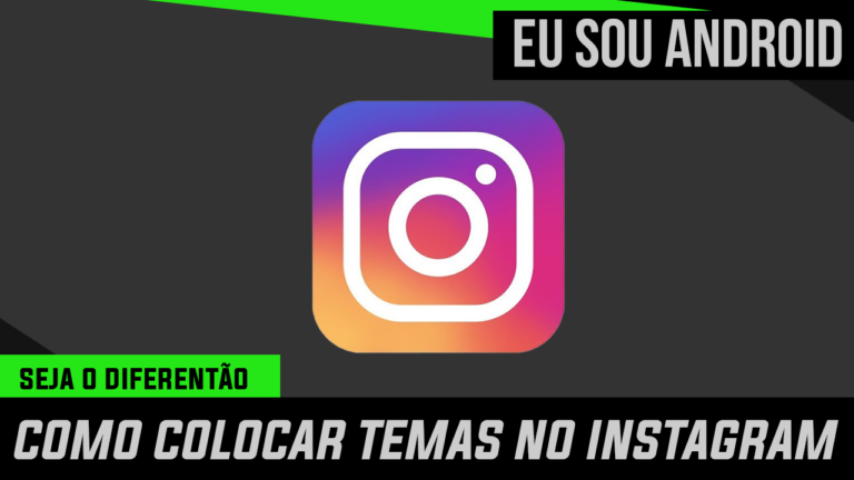 Como colocar temas no Instagram