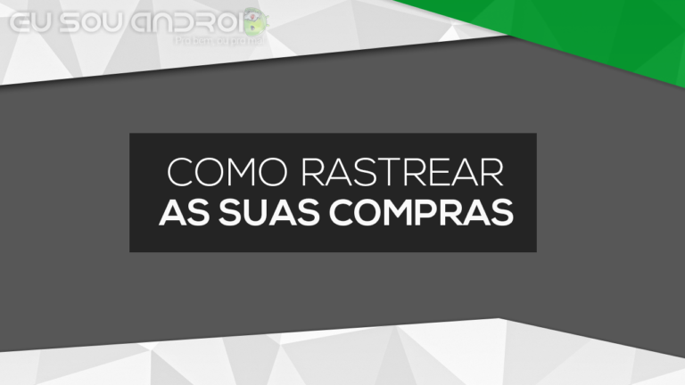 Como rastrear as suas compras pelo o seu celular