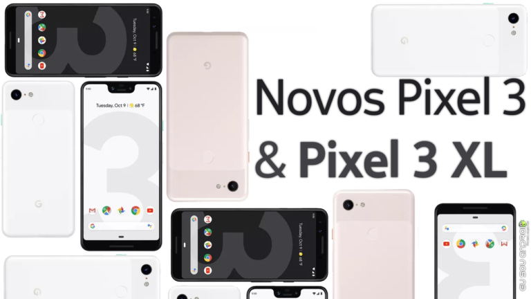 Conheça os Novos Pixel 3 e Pixel 3 XL capa 1