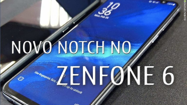 Protótipo do Zenfone 6 Vaza e Mostra Um Notch com Câmera Bem Diferente CAPA 1