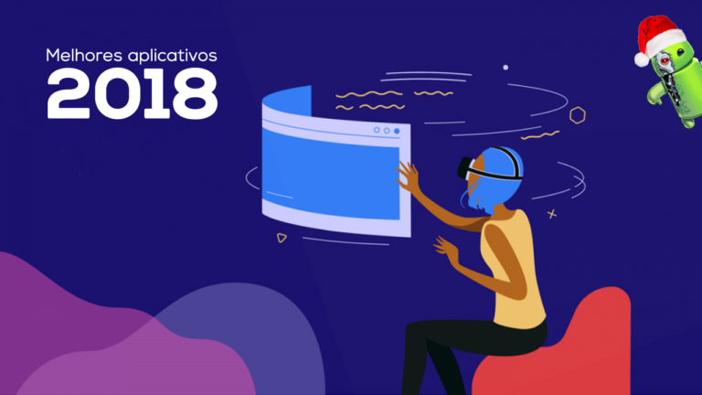 Os Melhores Aplicativos para Android lançados em 2018