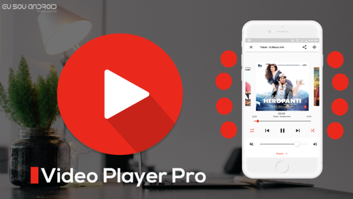 Video Player Pro v6.1.0.0 APK GRÁTIS