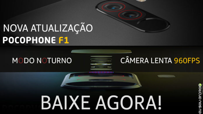 ATUALIZE JÁ! Pocophone F1 Recebe Atualização com Câmera com Modo Noturno e Lenta 960FPS CAPA