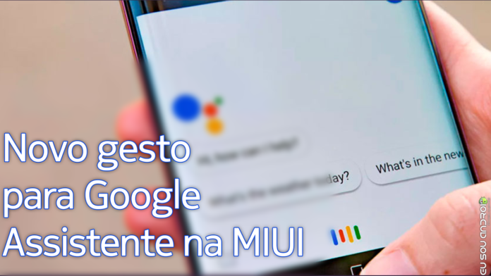 Atualização da MIUI trará novo gesto para ativar Google Assistente capa