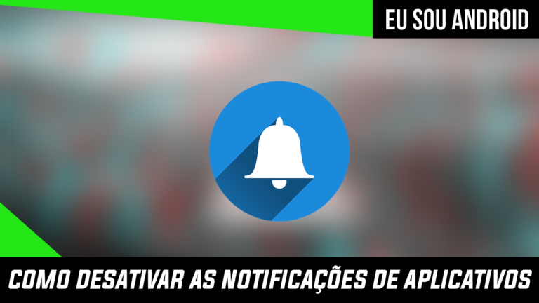 Como desabilitar notificações de aplicativos