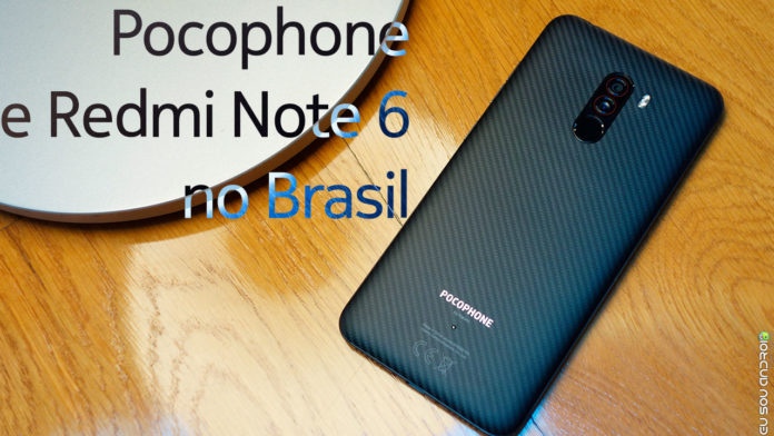 Pocophone F1 e Redmi Note 6 Serão Vendidos em Lojas Físicas no Brasil capa