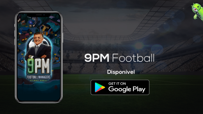 9PM Football Managers Disponível na Google Play