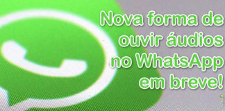 Em Breve Será Possível Ouvir Áudios Pelas Notificações do WhatsApp Em Breve Será Possível Ouvir Áudios Pelas Notificações do WhatsApp capa