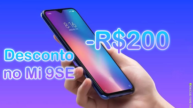 Xiaomi Dá Desconto de R$200 na Compra do Mi 9SE no Brasil! Veja Como Conseguir! capa