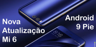 Xiaomi Mi 6 Está Recebendo Android Pie Global Estável Xiaomi Mi 6 Está Recebendo Android Pie Global Estável capa