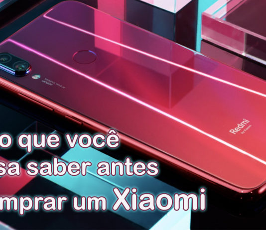 8 Coisas Que Você Precisa Saber Antes de Comprar um Xiaomi Coisas Que Você Precisa Saber Antes de Comprar um Xiaomi capa