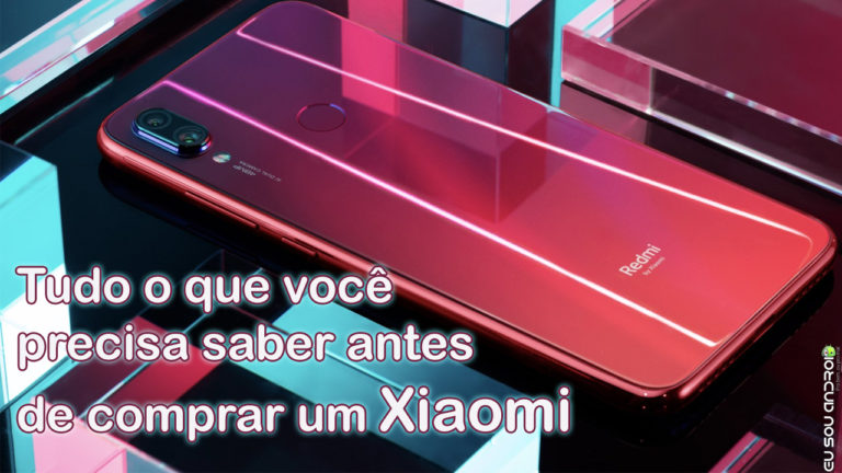 Coisas Que Você Precisa Saber Antes de Comprar um Xiaomi capa