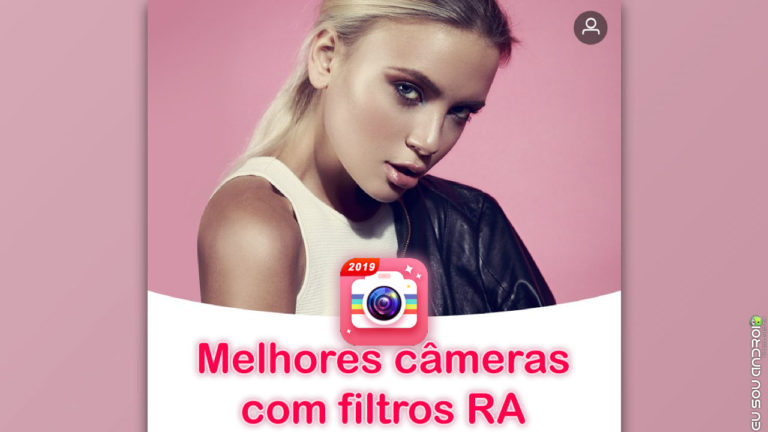 Melhores Apps de Câmera com Filtros Embelezadores em Realidade Aumentada capa