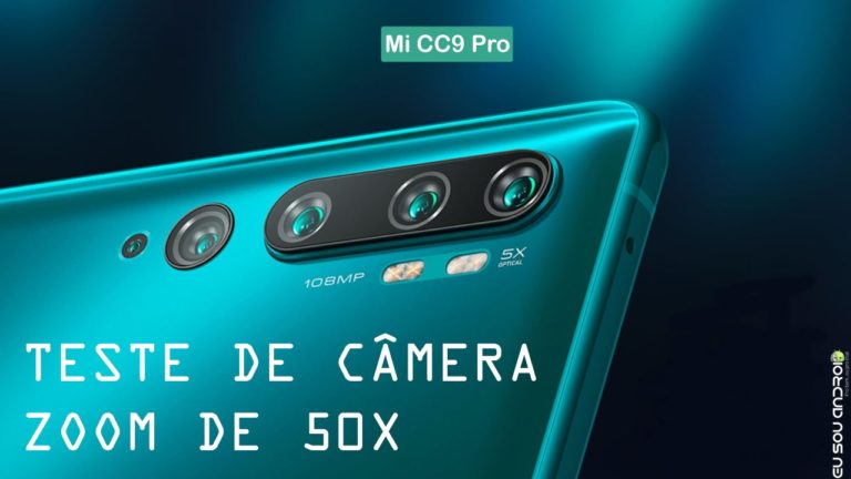 Xiaomi Demonstra Poder de Zoom de 50X do Mi CC9 Pro CAPA