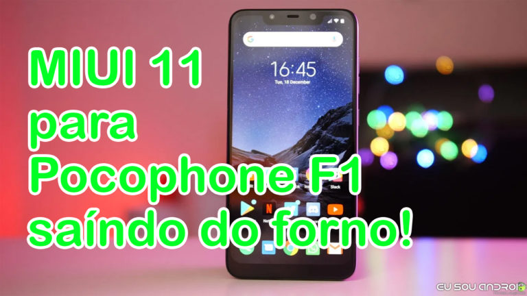 eu sou android miui 11 estável pocophone f1 quase pronta