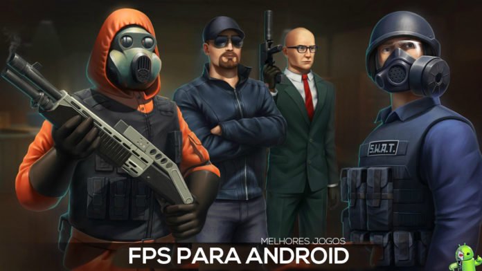 Os melhores jogos FPS para Android 2019