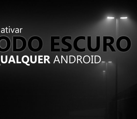 Como Ativar o Modo Escuro em Aparelhos Sem Android 10 ou Suporte Oficial! Como Ativar o Modo Escuro em Aparelhos Sem Android 10 ou Suporte Oficial! CAPA