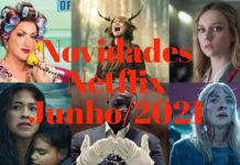 Novidades Netflix junho de 2021