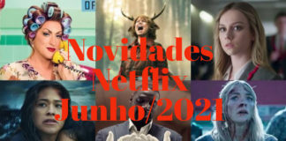 Novidades Netflix junho de 2021