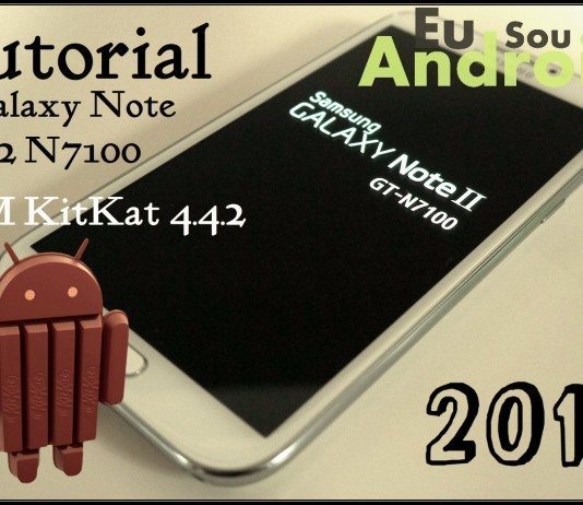 Tutorial – Galaxy Note 2 N7100 / ROM KitKat 4.4.2