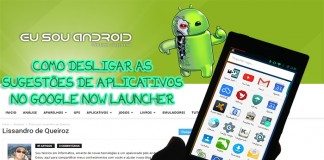 Tutorial – Desligar as sugestões de aplicativos no Google Now Launcher