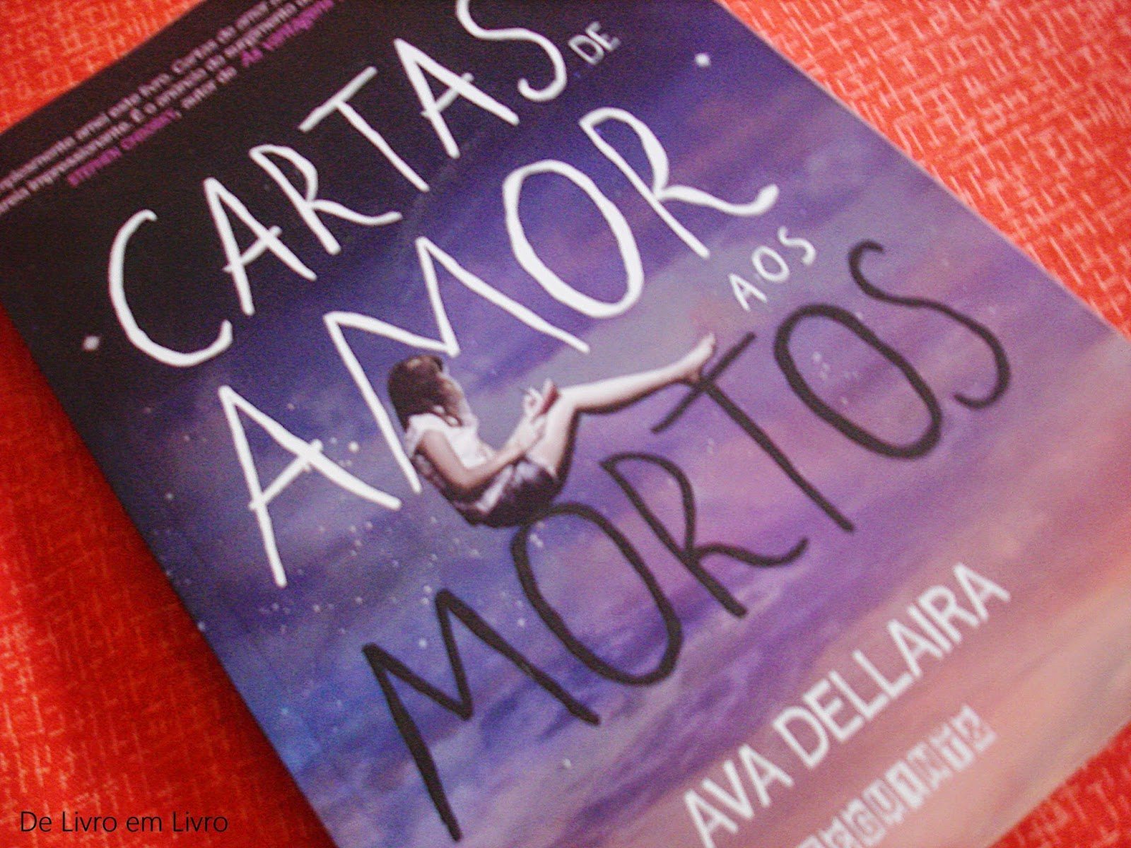 Livro - Cartas de Amor aos Mortos – Ava Dellaira - Eu Sou 