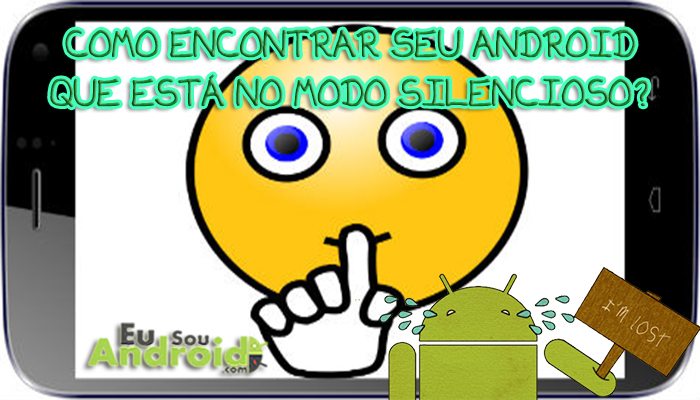 Tutorial–Encontrar Android que está em Modo Silencioso